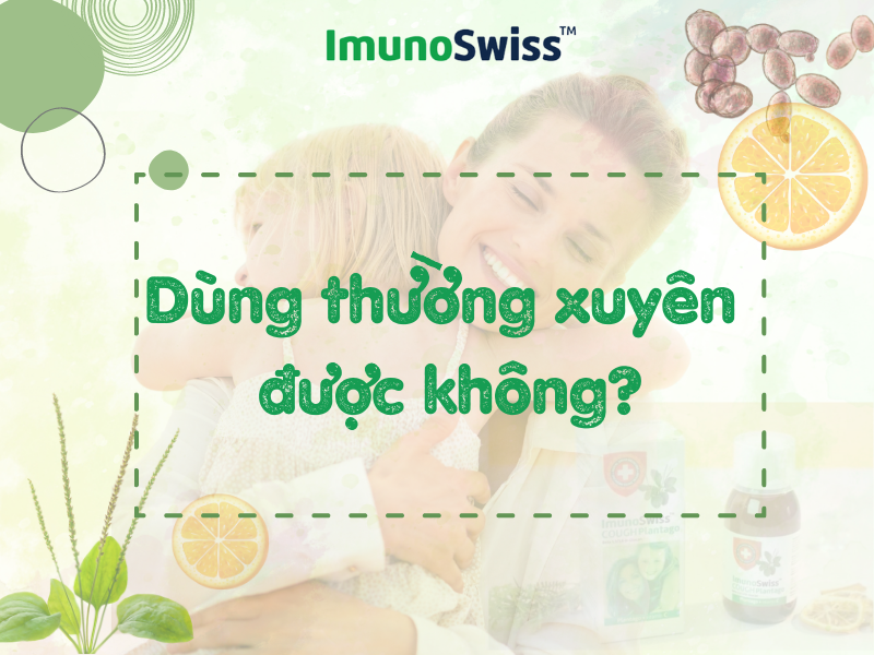 Có thể dùng ImunoSwiss thường xuyên được không?