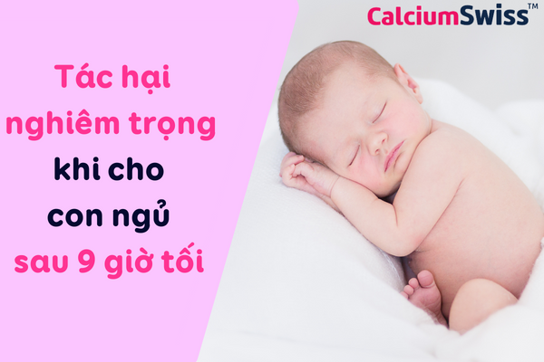 Cảnh báo: Tác hại nghiêm trọng khi cho bé ngủ sau 9 giờ tối 